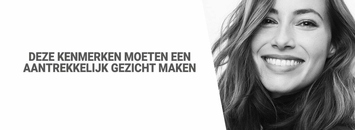 Blog: Deze kenmerken moeten een aantrekkelijk gezicht maken