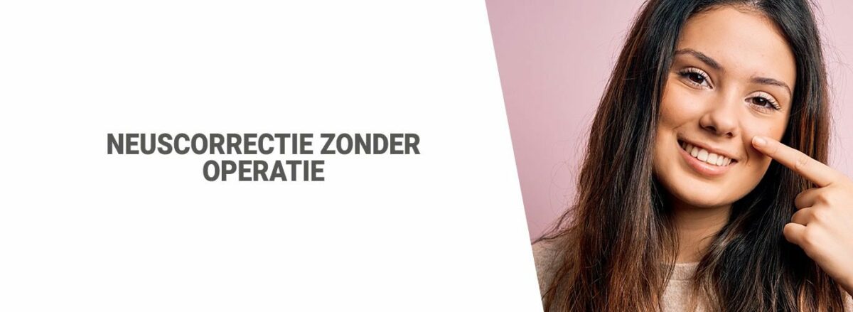 Blog: Neuscorrectie zonder operatie