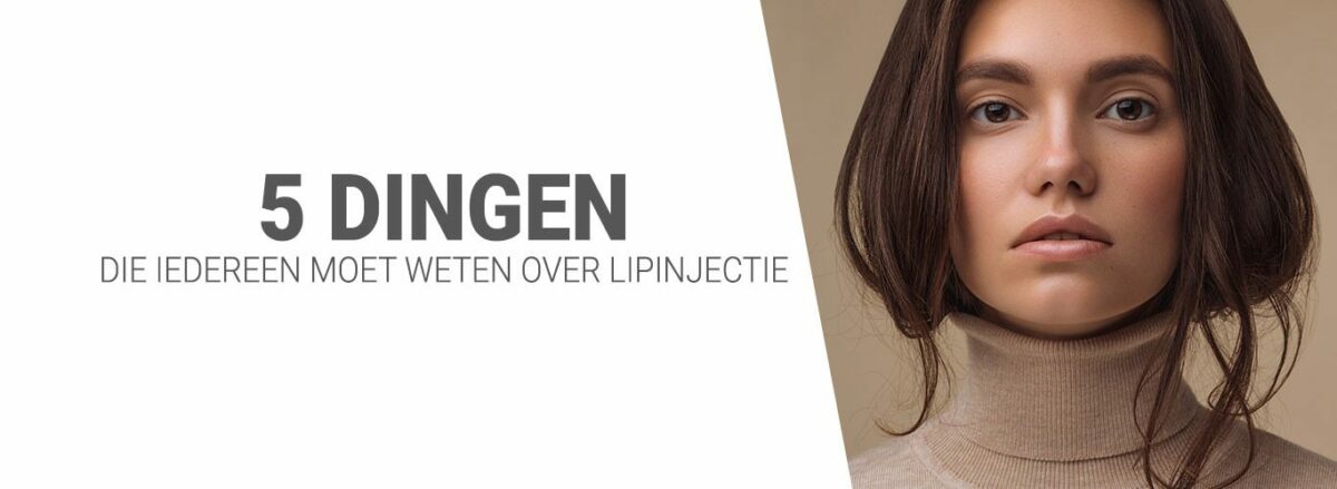 5 dingen die iedereen moet weten over lipinjectie